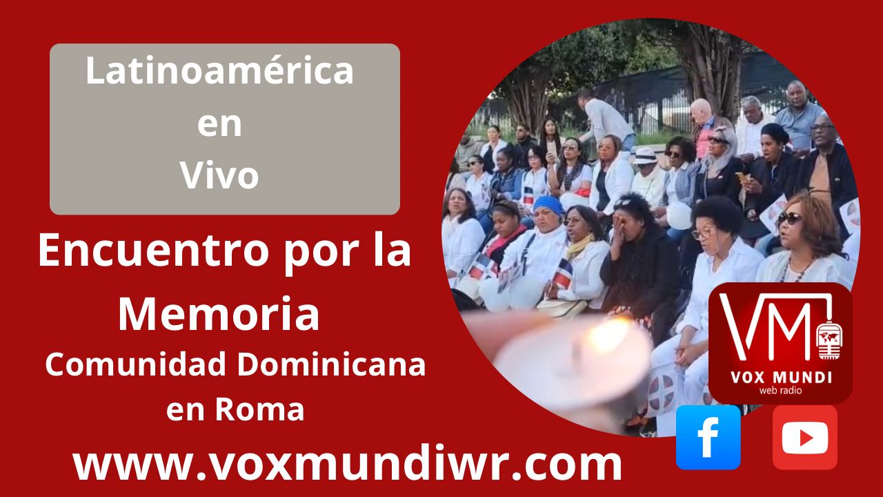 Encuentro por la Memoria - Comunidad Dominicana en Roma 