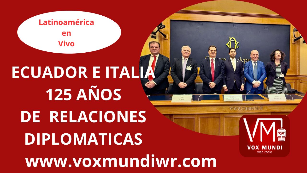 Ecuador e Italia 125 años de Relaciones Diplomáticas.